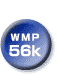 WMP 56k